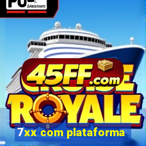 7xx com plataforma